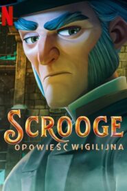 Scrooge: Opowieść wigilijna (2022) • Lektor PL