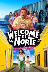 Welcome al Norte (2023) • Lektor PL