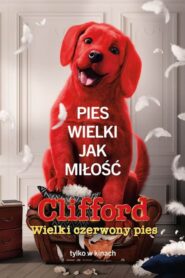 Clifford. Wielki czerwony pies (2021) • Lektor PL