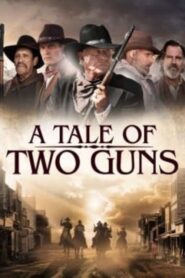 A Tale of Two Guns (2022) • Lektor PL