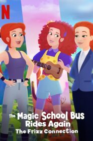 The Magic School Bus Rides Again: The Frizz Connection (2020) • Lektor PL