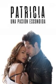 Patricia, Una Pasión Escondida (2020) • Lektor PL