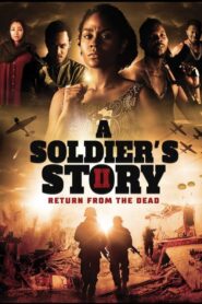 A Soldier’s Story 2: Return from the Dead (2020) • Lektor PL