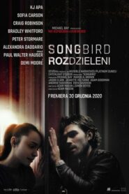 Songbird. Rozdzieleni (2020) • Lektor PL
