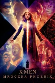 X-Men: Mroczna Phoenix (2019) • Lektor PL
