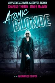 Atomic Blonde (2017) • Lektor PL