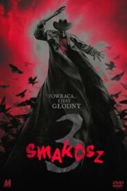 Smakosz 3 (2017) • Lektor PL
