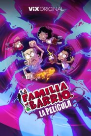 La Familia del Barrio: La Película (2024) • Lektor PL