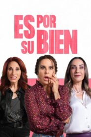 Es por su bien (2024) • Lektor PL