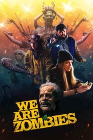 We Are Zombies (2024) • Lektor PL