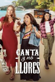 Canta y no llores (2024) • Lektor PL